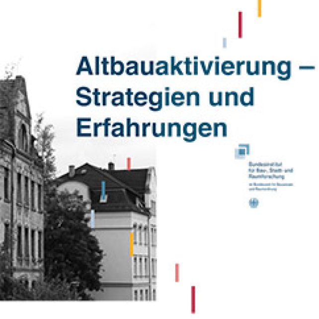 Altbauaktivierung – Strategien und Erfahrungen