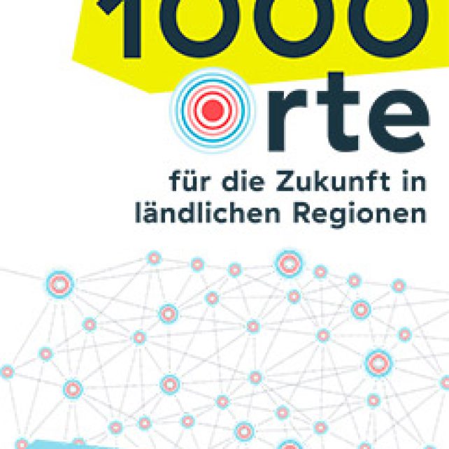 1000 Orte für die Zukunft in ländlichen Regionen