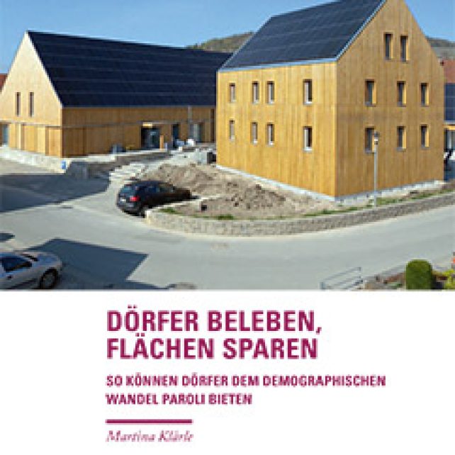 Dörfer beleben, Flächen sparen