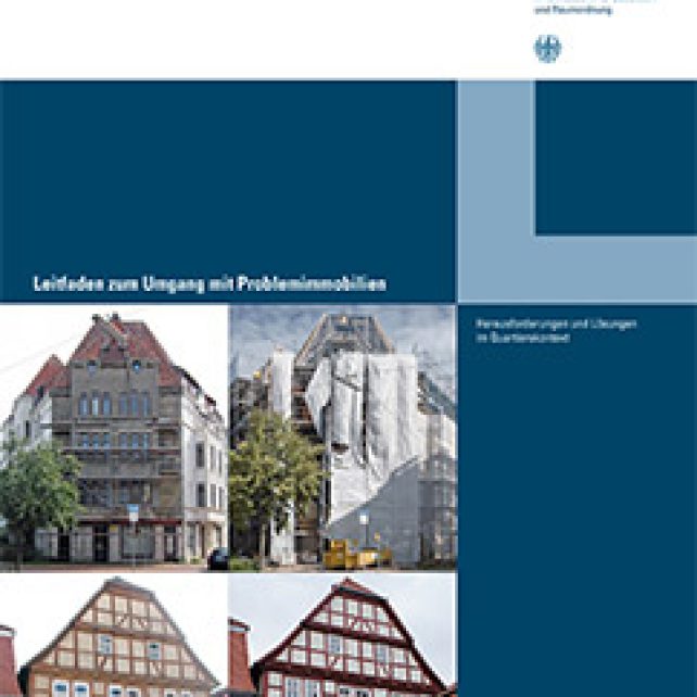 Leitfaden zum Umgang mit Problem­immobilien